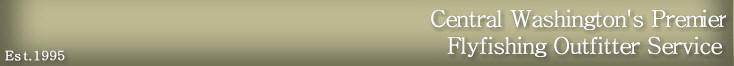 WBFC-Central Washington's Only Full Service Professional Fly Fishing Shop!
