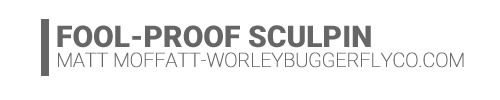 Fool Proof Sculpin-Matt Moffatt-Worley Bugger Fly Co