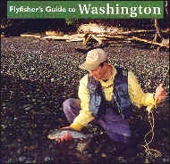 Fly Fisher Guide To Washington