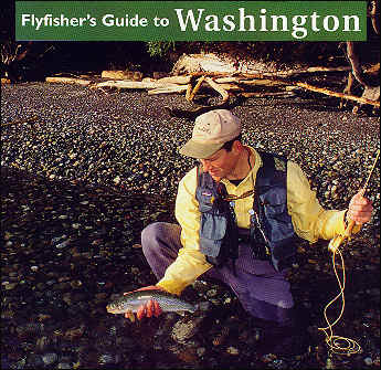 Fly Fishers Guide To Washington