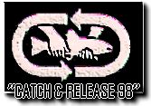 Catch & Release 98
