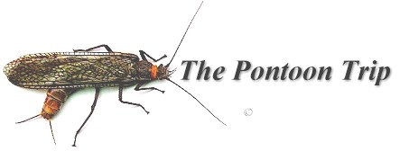 The Pontoon Trip...With Worley-Bugger Fly Co.